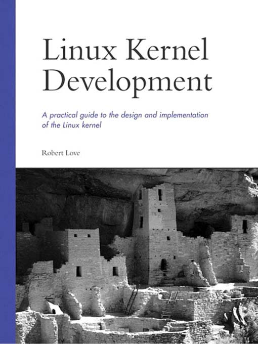 Robert Love - Linux Kernel Development